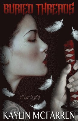 Kaylin McFarren - Buried Threads, Häftad