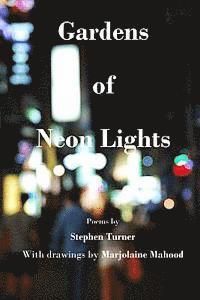Stephen Turner - Gardens of Neon Lights, Häftad