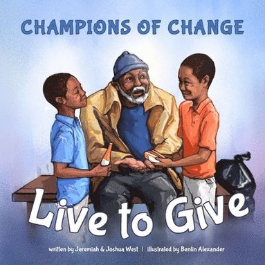 bokomslag Champions of Change: Live to Give