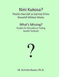 M. Schottenbauer - Nini Kukosa? Puzzles Kwa Ajili YA Upimaji Elimu: Kiswahili Mtihani Kitabu, Häftad
