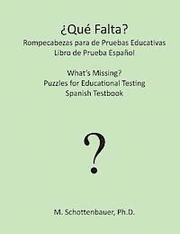 ¿Qué falta? Rompecabezas para de Pruebas Educativas: Libro de Prueba Español 1