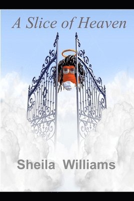 Sheila Williams - Slice of Heaven, Häftad