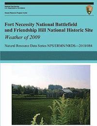 bokomslag Fort Necessity National Battlefield and Friendship Hill National Historic Site Weather of 2009