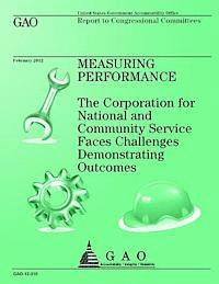 bokomslag Measuring Performance: The Corporation for National and Community Service Faces Challenges Demonstrating Outcomes