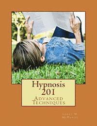 Hypnosis 201: Advanced Techniques 1
