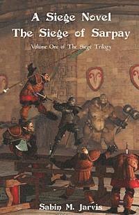 bokomslag A Siege Novel: The Siege of Sarpay