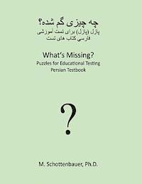 bokomslag What's Missing? Puzzles for Educational Testing: Persian Testbook