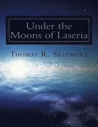 bokomslag Under the Moons of Laseria