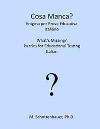 M. Schottenbauer - Cosa Manca? Enigma per Prova Educativa: Italiano, Häftad