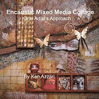 bokomslag Encaustic Mixed Media Collage: One Artist's Approach