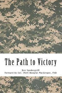 bokomslag The Path to Victory: America's Army and the Revolution in Human Affairs