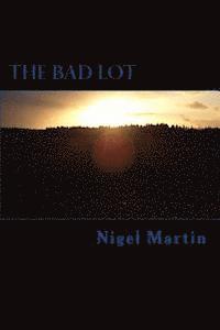 The Bad Lot 1