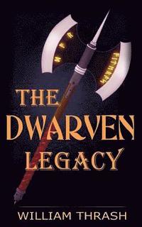 bokomslag The Dwarven Legacy