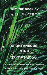 bokomslag Spontaneous Mind: 55 tanka poems from Boulder, CO