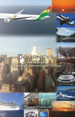 Journeys: the sequel to Cornwall International College 1