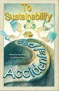 bokomslag The Accidental Path to Sustainability: From Nothing to Something