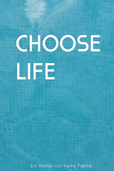 bokomslag Choose Life