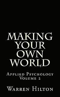 bokomslag Making Your own World: Applied Psychology Volume 2