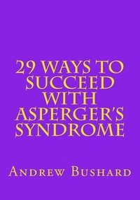 bokomslag 29 Ways To Succeed With Asperger's Syndrome