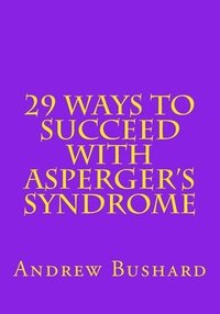 bokomslag 29 Ways To Succeed With Asperger's Syndrome