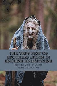 bokomslag The Very Best of Brothers Grimm In Spanish and English: Bilingual Edition