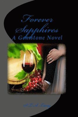Forever Sapphires: A Gemstone Novel 1