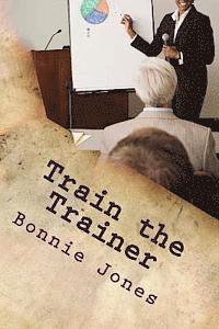 bokomslag Train the Trainer: For the Subject Matter Expert