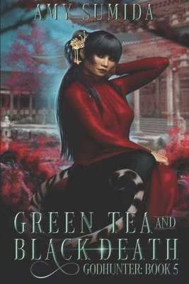 Green Tea and Black Death