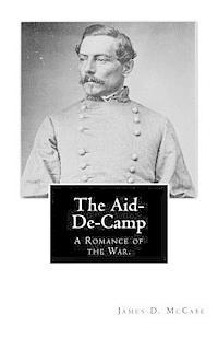 bokomslag The Aid-De-Camp: A Romance of the War