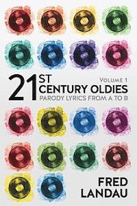 bokomslag 21st Century Oldies, Volume 1: Parody Lyrics from A to B