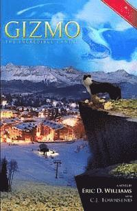 Gizmo - The Incredible Canine