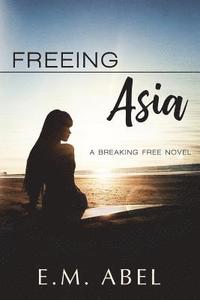 bokomslag Freeing Asia