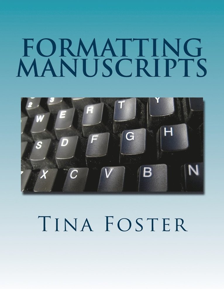 Formatting Manuscripts 1