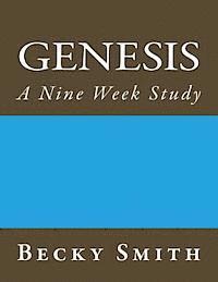 Genesis: A Nine Week Study: Genesis: A Nine Week Sudy 1