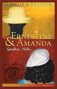Sandra Belton - Ernestine & Amanda: Goodbye. Hello..., Häftad