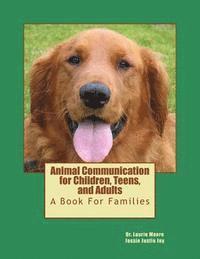 bokomslag Animal Communication for Children, Teens, and Adults: A book for families