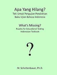 APA Yang Hilang? Teki Untuk Pengujian Pendidikan: Buku Ujian Bahasa Indonesia 1