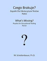 bokomslag Czego Brakuje? Zagadki Dla Edukacyjnym Testów: Polski