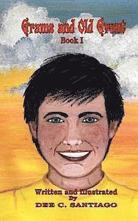Dee C. Santiago - Grams and Old Grunt: Book I, Häftad