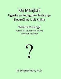 bokomslag What's Missing? Puzzles for Educational Testing: Slovenian Testbook