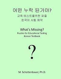 bokomslag What's Missing? Puzzles for Educational Testing: Korean Testbook