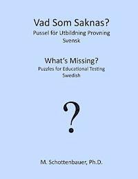 bokomslag What's Missing? Puzzles for Educational Testing: Swedish