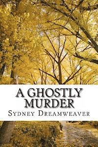 bokomslag A Ghostly Murder