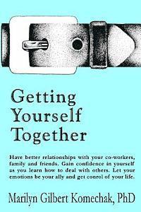 Getting Yourself Together 1