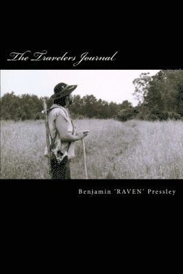 Benjamin Raven Pressley - Travelers Journal, Häftad