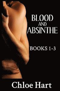 Chloe Hart - Blood and Absinthe: Books 1 - 3, Häftad