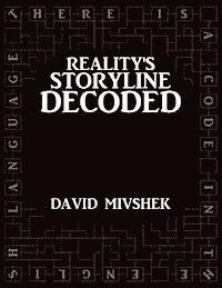 David Mivshek - Reality's Storyline Decoded, Häftad
