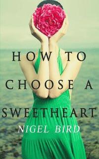 bokomslag How To Choose A Sweetheart