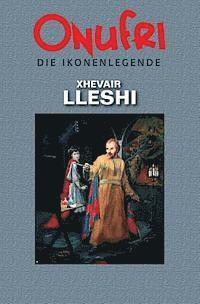 Xhevair Lleshi - Onufri Die Ikonenlegende, Häftad