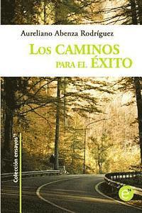 Aureliano Abenza Rodriguez - Los caminos para el exito, Häftad. Tillgänglighet: Lägg i varukorg